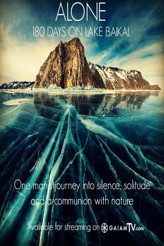 Байкал. 180 дней одиночества